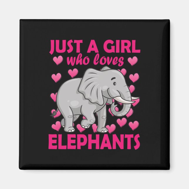 Just a Girl who Loves Elephants Zoo Elephant conse Magnet (Front)