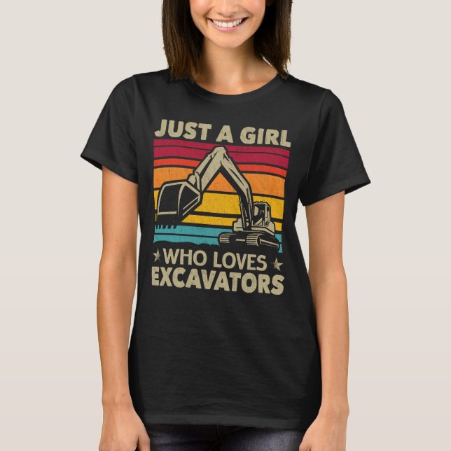 Just A Girl Who Loves Excavators Retro Excavator T-Shirt (Front)