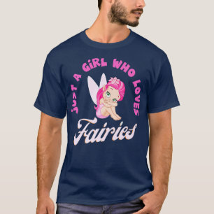 Just A Girl Who Loves Fairies Cute Magic and Fanta T-Shirt