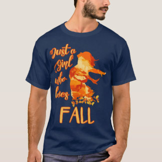 Just a Girl who Loves Fall5 T-Shirt