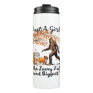 Just A Girl Who Loves Fall And Bigfoot Gift Thanks Thermal Tumbler