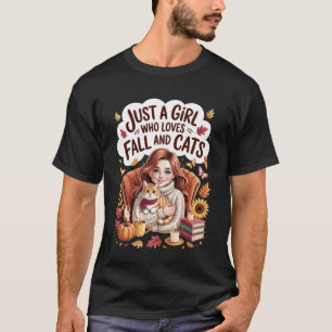 Just a Girl Who Loves Fall and Cats Autumn Girl Ca T-Shirt