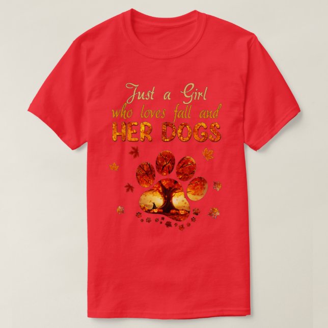 Just A Girl Who Loves Fall And Her Dogs Autumn Dog T-Shirt (Design Front)