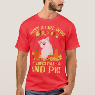 Just A Girl Who Loves Fall And Pig Happy Halloween T-Shirt