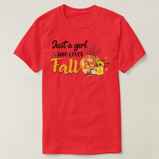 Just a Girl Who Loves Fall Autumn Pumpkin Spice La T-Shirt (Design Front)