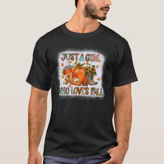 Just a Girl Who Loves Fall Bleached Gemstone Turqu T-Shirt