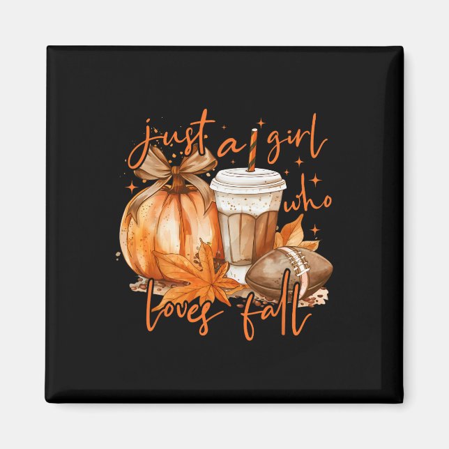 Just A Girl Who Loves Fall Coquette Pumpkin Season Magnet (Front)