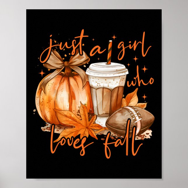 Just A Girl Who Loves Fall Coquette Pumpkin Season Poster (Front)