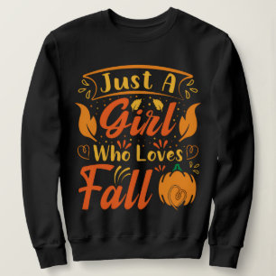 Just A Girl Who Loves Fall – Cosy Autumn Crewneck Sweatshirt