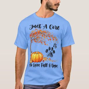 Just A Girl Who Loves Fall & Dogs Pumpkin Dog Paw T-Shirt