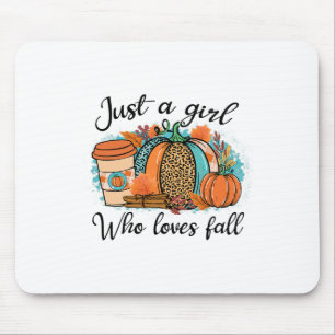 Just A Girl Who Loves Fall Pumpin Spice Latte Cute Mouse Mat