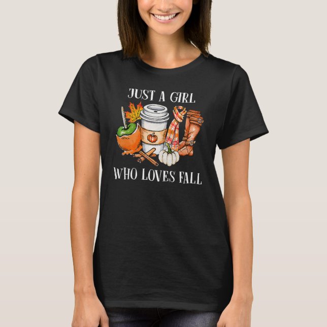 Just A Girl Who Loves Fall Pumpin Spice Latte Cute T-Shirt (Front)