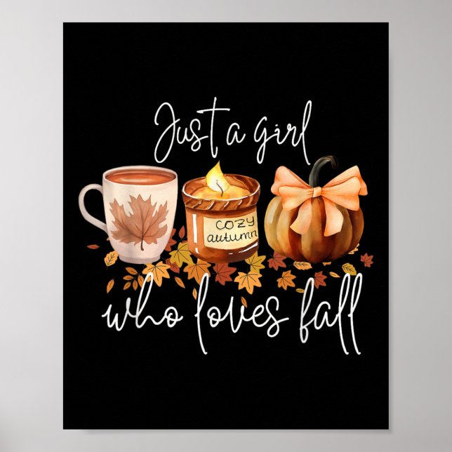Just A Girl Who Loves Fall Pumpkin Cosy Autumn  Poster (Front)