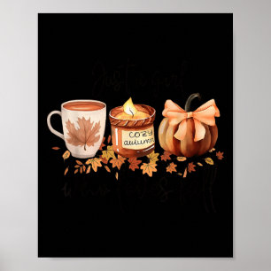 Just A Girl Who Loves Fall Pumpkin Cozy Autumn  Poster