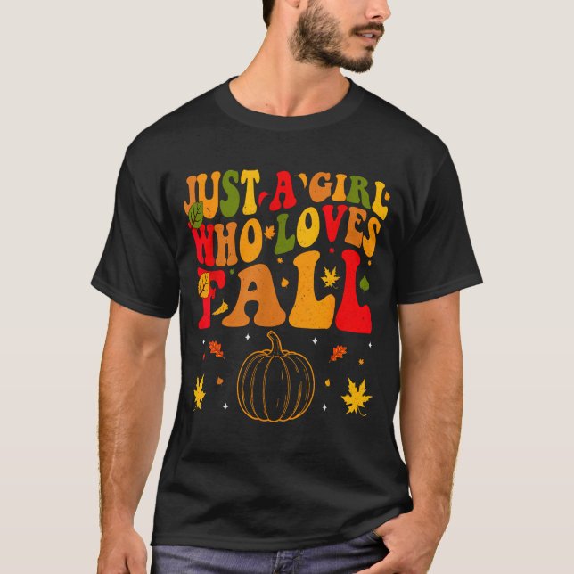 Just A Girl Who Loves Fall Pumpkin Cozy Autumn  T-Shirt (Front)