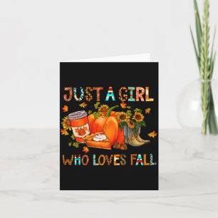 Just A Girl Who Loves Fall Pumpkin Cozy Thanksgivi Card