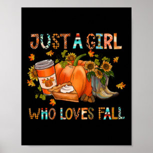 Just A Girl Who Loves Fall Pumpkin Cozy Thanksgivi Poster