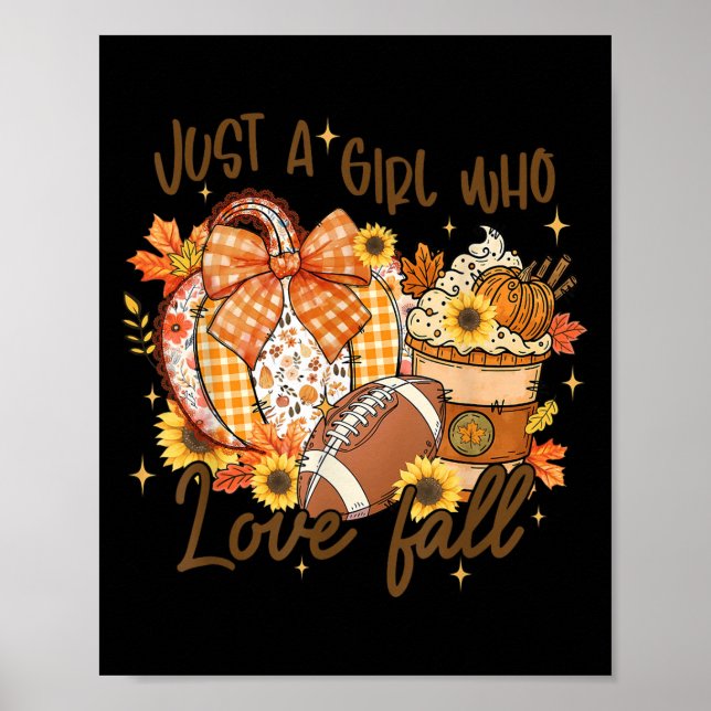 Just A Girl Who Loves Fall Pumpkin Football Cosy A Poster (Front)