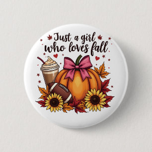 Just a Girl Who Loves Fall Pumpkin Spice Latte 6 Cm Round Badge