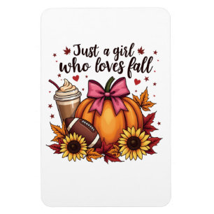Just a Girl Who Loves Fall Pumpkin Spice Latte  Magnet