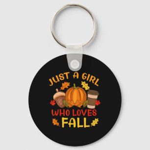 Just A Girl Who Loves Fall Pumpkin Spice Leaves Au Key Ring