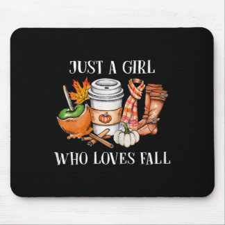 Just A Girl Who Loves Fall Pumpkin Spices Autumn W Mouse Mat