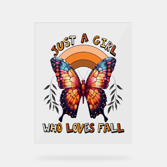 Just a Girl Who Loves Fall Thankgiving Acrylic Sign (Front)