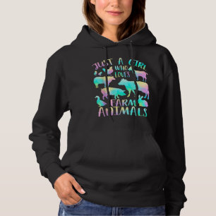 Just a Girl Who Loves Farm Animals Cows Pigs Goats Hoodie