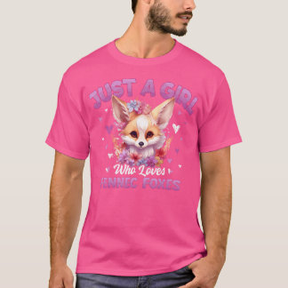 Just A Girl Who Loves Fennec Foxes T-Shirt
