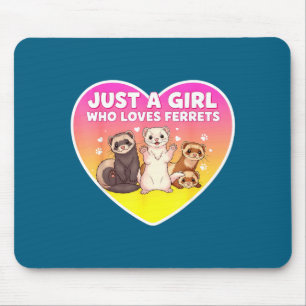 Just A Girl Who Loves Ferrets Cute Owner Pet Lover Mouse Mat