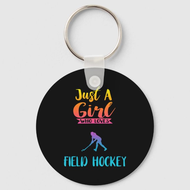 Just A Girl Who Loves Field Hockey  Field Hockey G Key Ring (Front)
