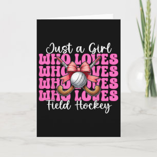 Just A Girl Who Loves Field Hockey Girl Coquette B Card