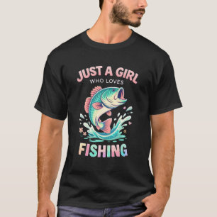 Just A Girl Who Loves Fishing Cute Bass Fish T-Shirt