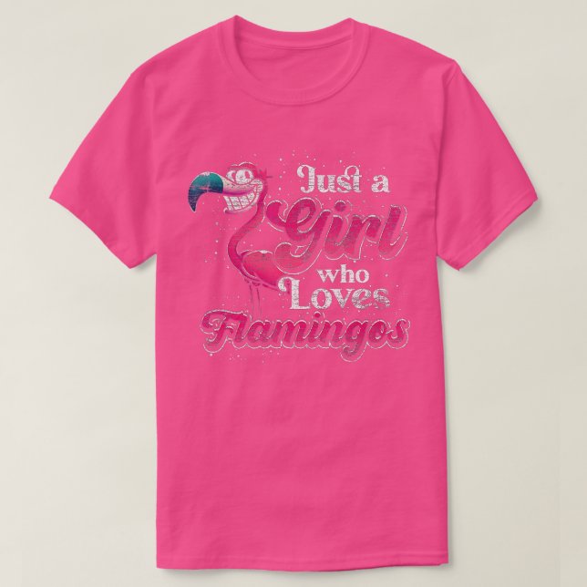 Just A Girl Who Loves Flamingos Tropical Bird Pink T-Shirt (Design Front)