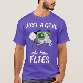 Just A Girl Who Loves Flies T-Shirt