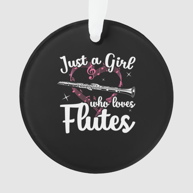 Just A Girl Who Loves Flutes Ornament (Front)
