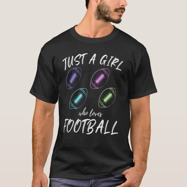 Just A Girl Who Loves Football Sports  Theme T-Shirt (Front)