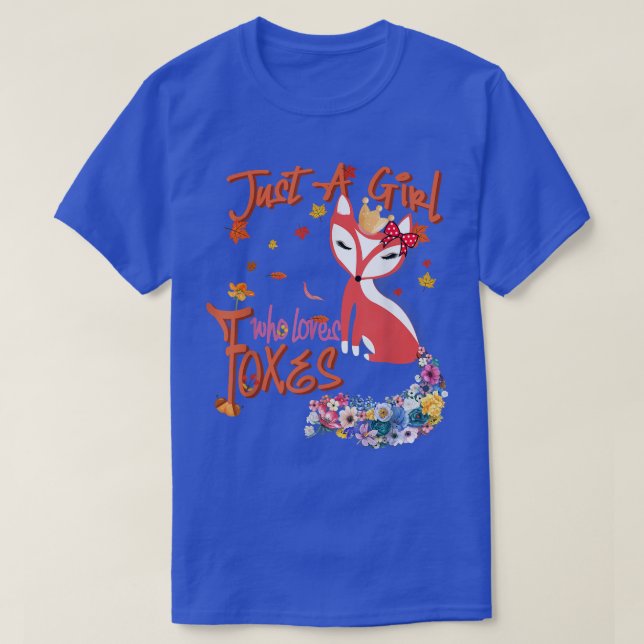 Just A Girl Who Loves Foxes Flower Art Gifts For F T-Shirt (Design Front)