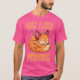 Just A Girl Who Loves Foxes Kawaii Cute Funny Fox T-Shirt