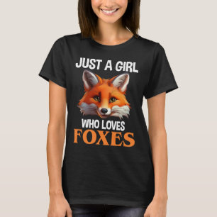 Just A Girl Who Loves Foxes T-Shirt
