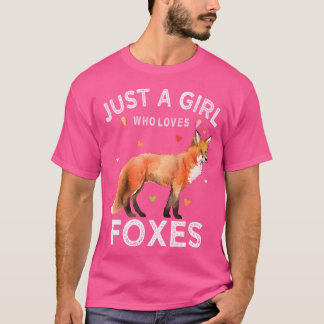 Just A Girl Who Loves Foxes T-Shirt