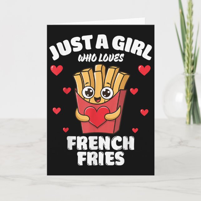 Just A Girl Who Loves French Fries, French Fries L Card (Front)