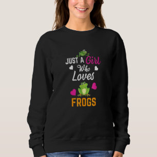 Just A Girl Who Loves Frogs And Animal Sweatshirt