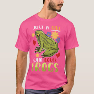 Just A Girl Who Loves Frogs Animal Lover Frog Toad T-Shirt