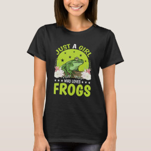 Just A Girl Who Loves Frogs Frog Amphibian T-Shirt