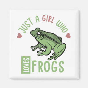 Just a girl who loves frogs Frog lover gifts Magnet
