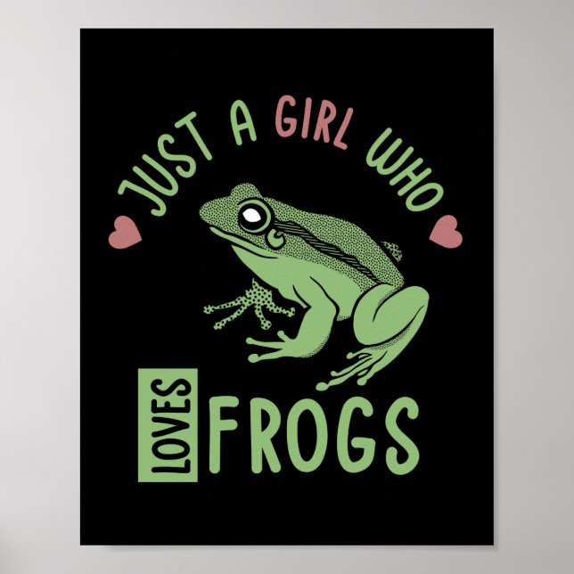 Just a girl who loves frogs Frog lover gifts Poster (Front)
