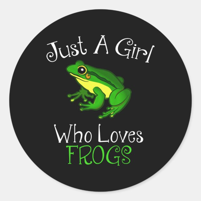 Just A Girl Who Loves Frogs Funny Frog Lover Classic Round Sticker (Front)