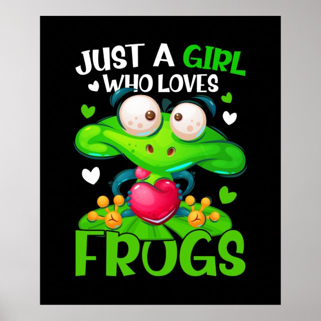 Just A Girl Who Loves Frogs Kids Girls Frog Poster (Front)