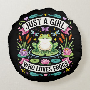 Just a girl who loves frogs round cushion